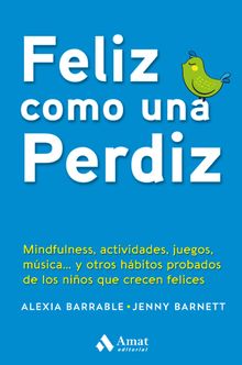 Feliz como una perdiz. Ebook..  Alexia Barrable