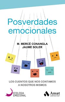 Posverdades emocionales. Ebook.  Jaume Soler Lleonart