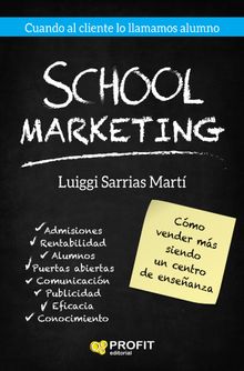 School Marketing. Ebook..  Luiggi Sarrias Mart