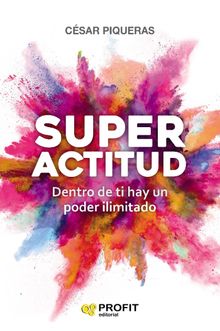 Superactitud. Ebook..  Csar Piqueras Gmez de Albacete