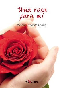 Una rosa para m.  Victoria Expsito Conde