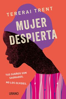 Mujer despierta.  Tererai Trent