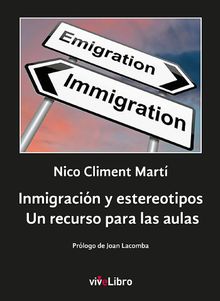 Inmigracin y estereotipos.  Nico Climent Mart