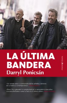 Laltima bandera.  Darryl Ponicsn