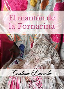 El Mantn de la Fornarina.  Cristina Barcala