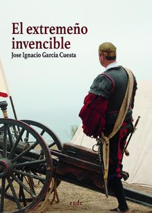 El extremeo invencible.  Jose Ignacio Garca Cuesta