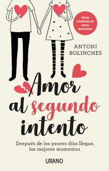 Amor al segundo intento.   Antoni Bolinches