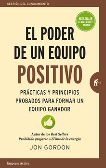 El poder de un equipo positivo.   Jon Gordon