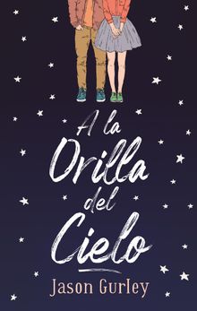 A la orilla del cielo.  Jason Gurley