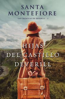 Hijas del castillo Deverill.   Santa Montefiore