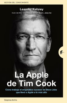 La Apple de Tim Cook.   Leander Kahney