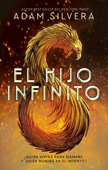 El hijo infinito.   Adam Silvera