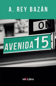 Avenida 15.  A Rey Bazn