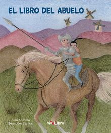 El Libro del Abuelo.  Juan Antonio Bermdez Santos