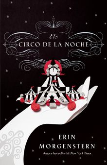 El circo de la noche.  Erin Morgenstern