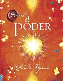 El poder.  Rhonda Byrne