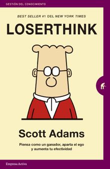 Loserthink.  Scott Adams