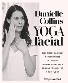 Yoga facial.  Danielle Collins