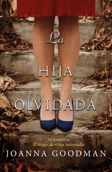 La hija olvidada.  Joanna Goodman