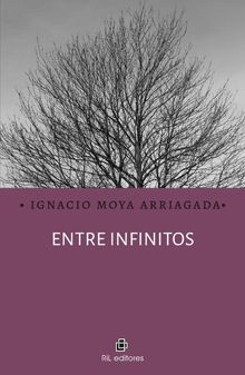 Entre infinitos.  Ignacio Moya Arriagada