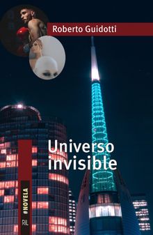 Universo invisible.  Roberto Guidotti