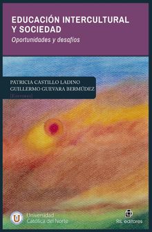 Educacin intercultural y sociedad. Oportunidades y desafos.  Guillermo Guevara Bermdez