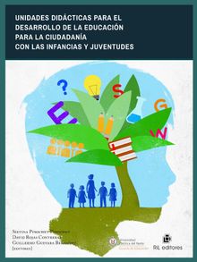 Unidades didcticas para el desarrollo de la Educacin para la ciudadana con las infancias y juventudes.  David Rojas Contreras