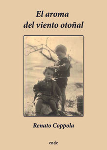 El aroma del viento otoal.   Renato Coppola