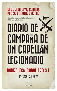 Diario de campaa de un capelln legionario.  Jos Caballero