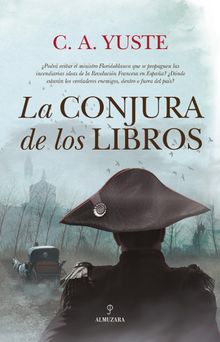 La conjura de los libros.  C.A. Yuste