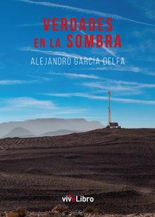 Verdades en la sombra.  Alejandro Garca Delfa