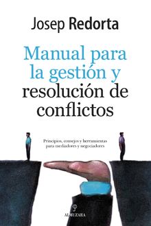 Manual de Gestin y resolucin de conflictos.  Josep Redorta