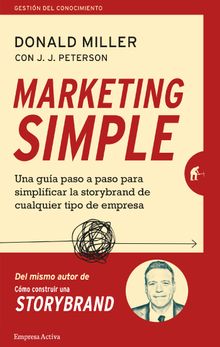 Marketing simple .   Donald Miller