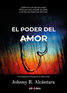 El poder del amor.  Johnny Rafael Alcntara Snchez