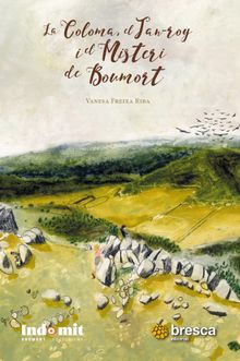 La Coloma, el Jan-roy i el Misteri de Boumort.  Vanesa Freixa