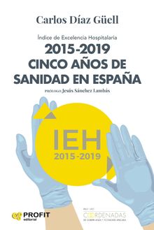 2015-2019 Cinco aos de sanidad en Espaa.  Carlos Daz Gell