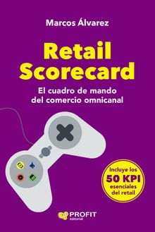 Retail Scorecard.  Marcos lvarez Orozco