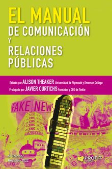 El manual de comunicacin y relaciones pblicas.  Alison Theaker