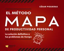 El Metodo Mapa de productividad personal.  Csar Piqueras