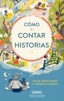 Cmo contar historias.  Silke Rose West