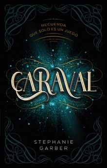 Caraval.  Stephanie Garber