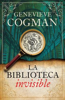 La biblioteca invisible.  Genevieve Cogman