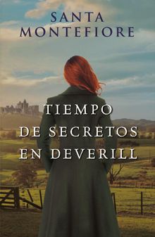 Tiempo de secretos en Deverill.  Santa Montefiore