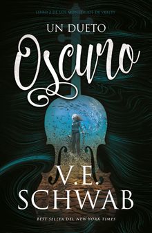 Un dueto oscuro.  V. E. Schwab