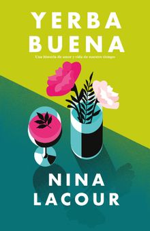 YERBA BUENA.  Nina LaCour