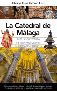 La Catedral de Mlaga.  Alberto Jess Palomo Cruz