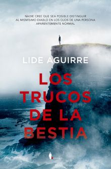 Los trucos de la bestia.  Lide Aguirre