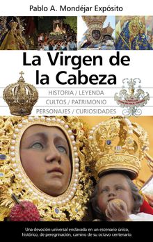 La Virgen de la Cabeza.  Pablo Alberto Mondjar Expsito