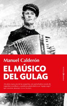 El msico del Gulag.  Manuel Caldern Romero