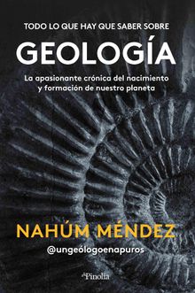 Todo lo que hay que saber sobre geologa.  Nahm MndezChazarra